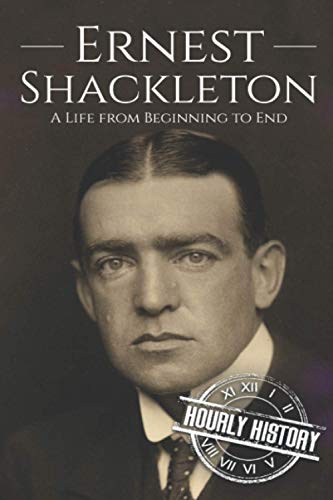 Beispielbild fr Ernest Shackleton: A Life from Beginning to End (Biographies of Explorers) zum Verkauf von Better World Books