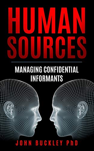 9798656476331: HUMAN SOURCES: Managing Confidential Informants