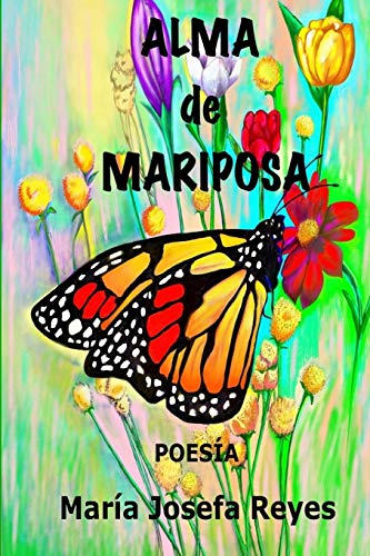 Imagen de archivo de Alma de mariposa Poesias de amor y otros temas a la venta por PBShop.store US