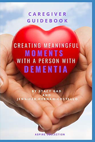 Imagen de archivo de CREATING MEANINGFUL MOMENTS WITH A PERSON WITH DEMENTIA a la venta por Better World Books