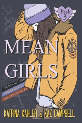 Beispielbild fr MEAN GIRLS The Teenage Years - Book 3 - Trust: Books for Girls 12+ zum Verkauf von AwesomeBooks