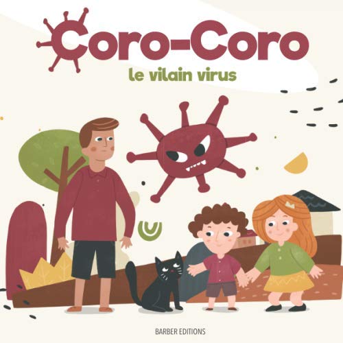 Stock image for CORO-CORO le vilain virus: Une histoire sur le coronavirus destine aux enfants for sale by medimops