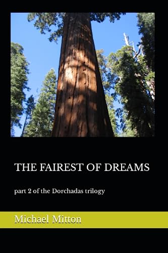 Beispielbild fr The Fairest of Dreams: part 2 of the Dorchadas trilogy zum Verkauf von AwesomeBooks