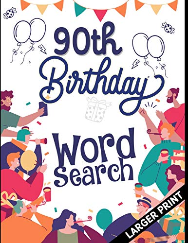 Stock image for 90th Birthday Word Search: 90th Birthday Larger Print Puzzle Book Gift Ideas Perfect Alternate to 90 Year Old Birthday Card to Wish. for sale by GreatBookPrices