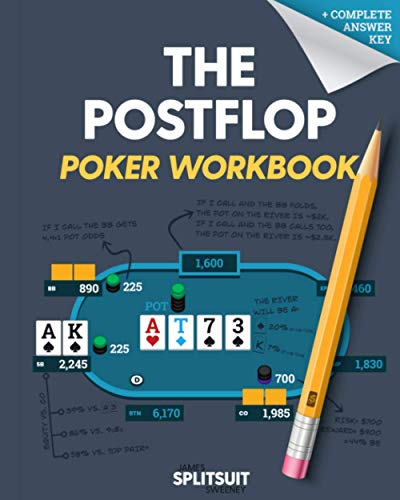 9798656987134: The POSTFLOP Poker Workbook: Advanced Technical Analysis Of The Flop And Beyond