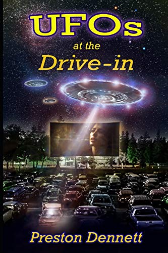 Stock image for UFOs at the Drive-In: 100 True Cases of Close Encounters at Drive-In Theaters for sale by HPB Inc.