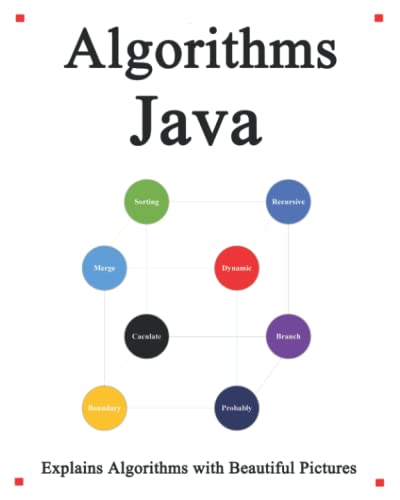 Stock image for Algorithms Java: Explains Algorithms with Beautiful Pictures Learn it Easy Better and Well for sale by Chiron Media