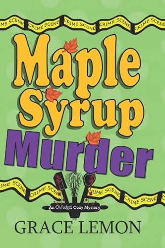 Beispielbild fr Maple Syrup Murder: Large Print Cozy Mysteries Short Stories for Seniors (Oh Fudge! Cozy Mysteries) zum Verkauf von AwesomeBooks