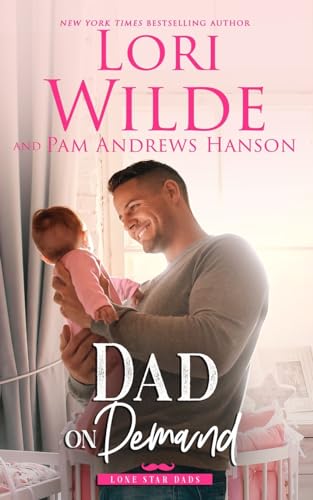 Beispielbild fr Dad on Demand (Lone Star Dads) zum Verkauf von Ria Christie Collections