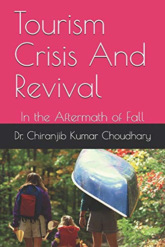 Beispielbild fr Tourism Crisis And Revival: In the Aftermath of Fall zum Verkauf von Ria Christie Collections