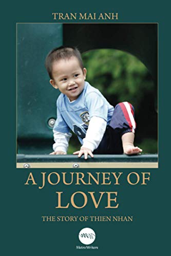 Stock image for A Journey of Love: The Story of Thien Nhan for sale by NEWBOOKSHOP