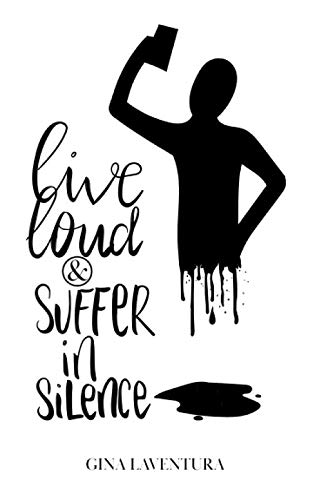 Imagen de archivo de Live Loud & Suffer in Silence a la venta por medimops