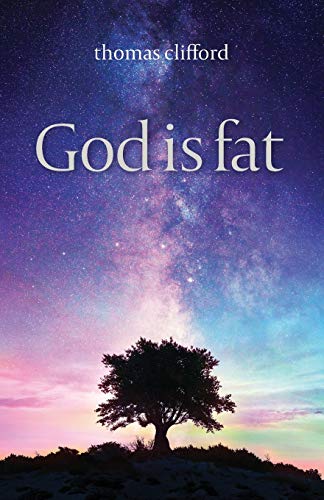 Stock image for God is fat for sale by HPB-Ruby