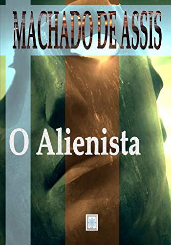 Stock image for O ALIENISTA (Portuguese Edition) for sale by HPB-Red