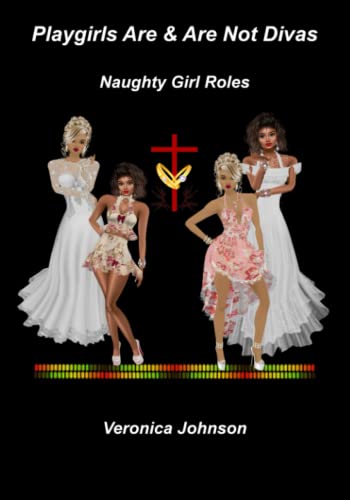 Beispielbild fr Playgirls Are Are Not Divas Naughty Girl Roles zum Verkauf von PBShop.store US
