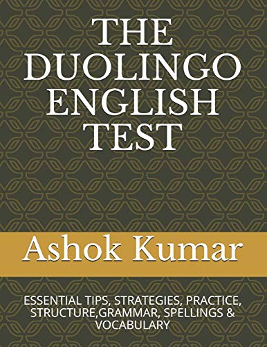Stock image for The Duolingo English Test: Essential Tips, Strategies, Practice, Structure, Grammar, Spellings & Vocabulary for sale by GreatBookPrices