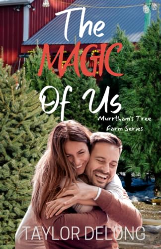 

The Magic of Us (Murrtham's Tree Farm)