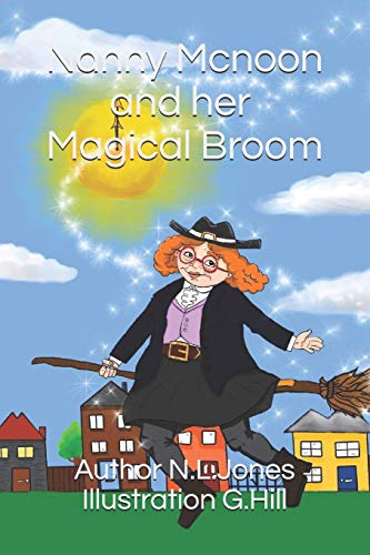 Stock image for Nanny Mcnoon and Her Magical Broom for sale by AwesomeBooks