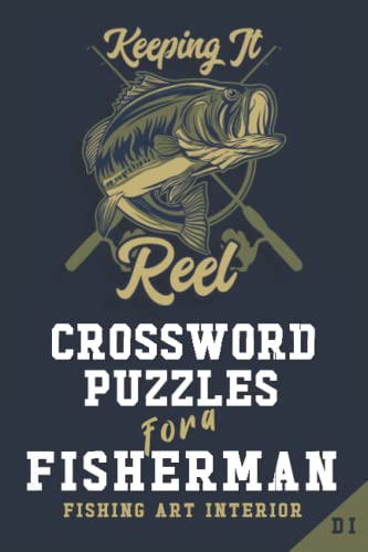 Beispielbild fr Crossword Puzzles for a Fisherman: Fishing Themed Art Interior. Fun, Easy to Hard Words for Fishermen of ALL AGES. Rod Reel Line zum Verkauf von Zoom Books Company