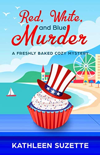 Beispielbild fr Red, White, and Blue Murder: A Freshly Baked Cozy Mystery, book 9 zum Verkauf von Goodwill Southern California