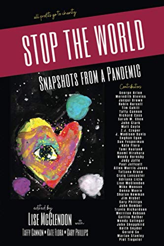 Beispielbild fr STOP THE WORLD: Snapshots from a Pandemic: (all profits go to charity) zum Verkauf von HPB-Diamond