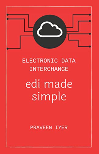 9798662840973: Electronic Data Interchange - edi made simple