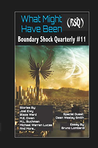 Stock image for What Might Have Been (Boundary Shock Quarterly) for sale by California Books