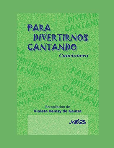 Imagen de archivo de Para Divertirnos Cantando: cancionero recreativo para escuelas y campamentos a la venta por GreatBookPrices