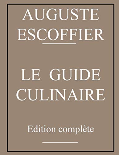 Beispielbild fr Guide Culinaire: Aide-memoire de cuisine pratique. Edition complete. zum Verkauf von Books+