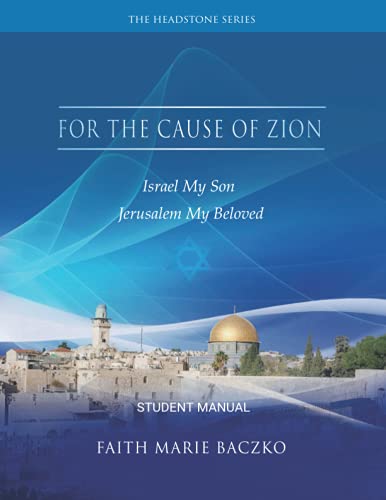 Stock image for For The Cause of Zion: Student Manual for sale by Ria Christie Collections