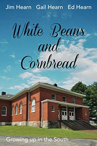 Beispielbild fr White Beans and Cornbread: Growing up in the South zum Verkauf von McAllister & Solomon Books
