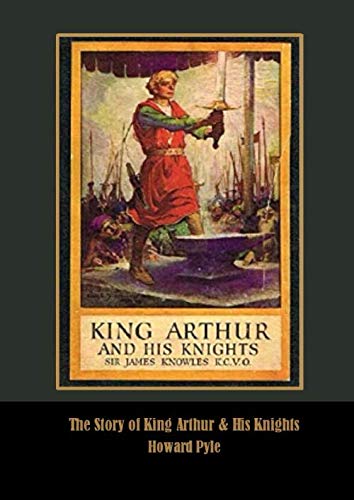 Beispielbild fr The Story of King Arthur & His Knights zum Verkauf von Half Price Books Inc.