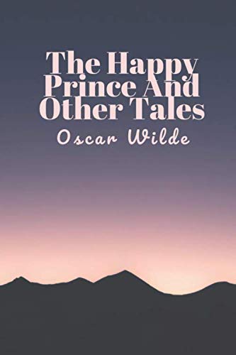 Beispielbild fr The Happy Prince and Other Tales: (New Edition) - Oscar Wilde zum Verkauf von medimops