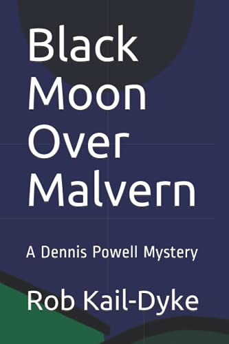 Beispielbild fr Black Moon Over Malvern: A Dennis Powell Mystery zum Verkauf von AwesomeBooks