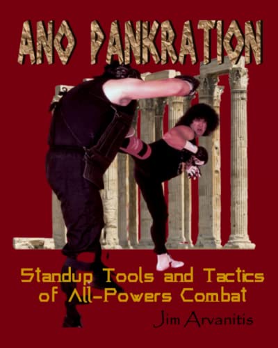 Beispielbild fr Ano Pankration: Standup Tools and Tactics of All-Powers Combat zum Verkauf von GreatBookPrices