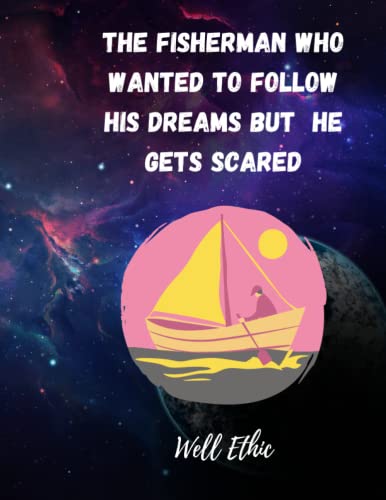Stock-Bild f�r The fisherman who wanted to follow his dreams: but he get scared (Reading, Band 1)