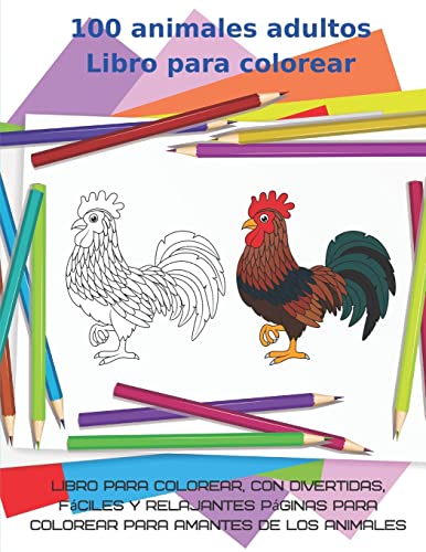 Libro Para Colorear Adultos: 100 Animales