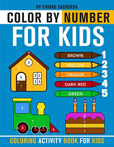 Stock image for Color By Number for Kids : Coloring Activity Book for Kids: Childrens Coloring Book with 1-5 number color pallet and 28 different things to color with ... (kids coloring books ages 3-5 & 2 - 6 years for sale by Ria Christie Collections