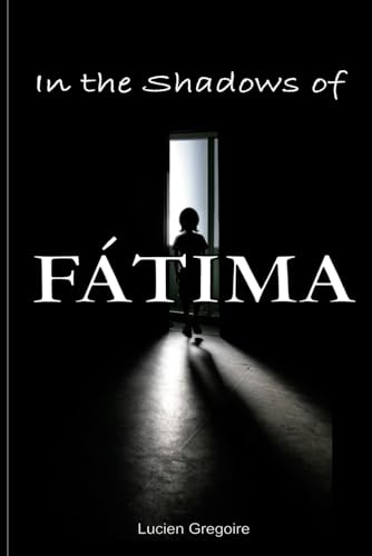 Stock image for In the Shadows of Ftima: Murder Most Holy for sale by GreatBookPrices