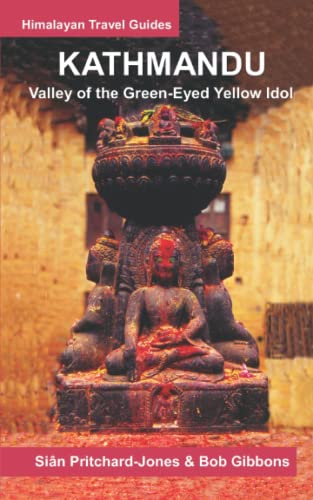 Beispielbild fr Kathmandu: Valley of the Green-Eyed Yellow Idol: 20 (Himalayan Travel Guides) zum Verkauf von Chiron Media