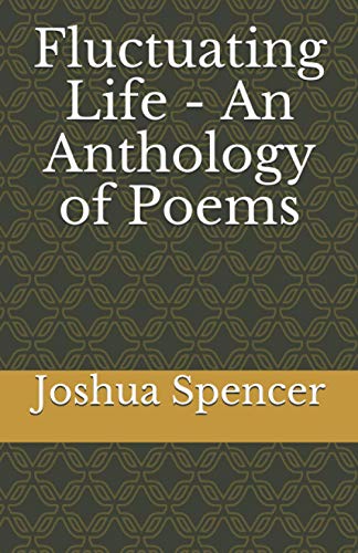 Imagen de archivo de Fluctuating Life An Anthology of Poems a la venta por PBShop.store US