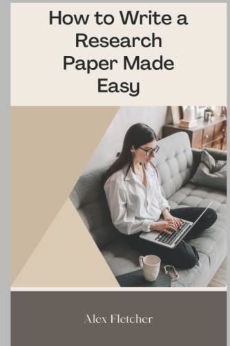 Stock image for How to Write a Research Paper Made Easy : A Step by Step Guide for High School, ENG 101 and ESL Students for sale by Better World Books