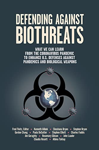 Stock image for Defending Against Biothreats: What We Can Learn from the Coronavirus Pandemic to Enhance U.S. Defenses Against Pandemics and Biological Weapons for sale by ALLBOOKS1
