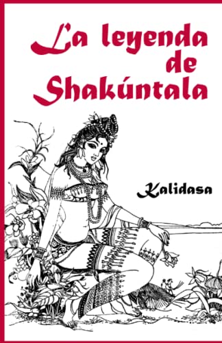 Stock image for La leyenda de Shakntala (Spanish Edition) for sale by ALLBOOKS1