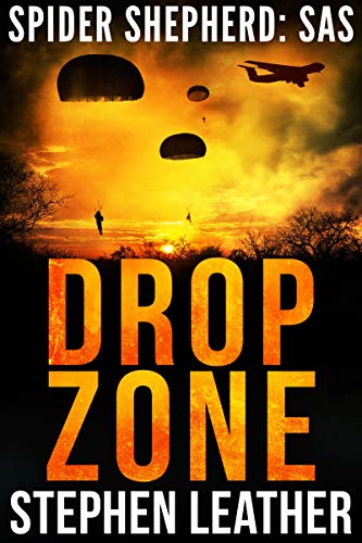 Beispielbild fr Drop Zone: An Action-Packed Spider Shepherd SAS Novella zum Verkauf von Goodwill Books