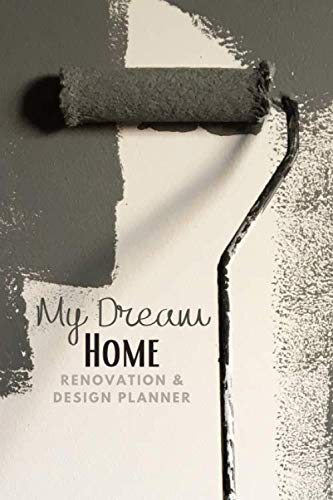 9798665052533: My Dream Home Renovation & Design Planner: a 134-page journal for budgeting & planning your home decor & renos room by room!