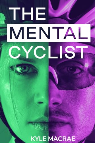 Stock image for The Mental Cyclist : Change Your Mind. Change Your Ride for sale by Better World Books Ltd