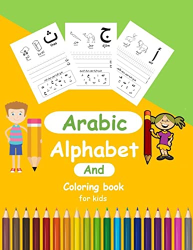 Stock image for Arabic Alphabet And Coloring Book for Kids: Arabic Activity book for Toddlers and kindergartens, Learn Arabic Letters from Alif to Ya for sale by GreatBookPrices