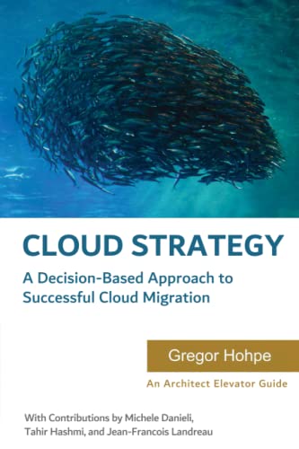 Stock image for Cloud Strategy: A Decision-based Approach to Successful Cloud Migration for sale by HPB Inc.