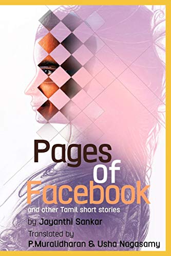 Stock image for Pages Of Facebook: Translated from Tamil By P.Muralidharan and Usha Nagasamy for sale by California Books